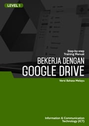 Bekerja Dengan Google Drive Level 1 Advanced Business Systems Consultants Sdn Bhd