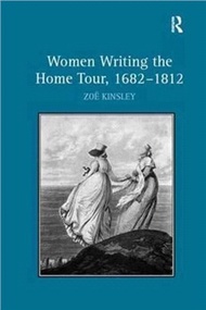 17175.Women Writing The Home Tour, 1682 1812: 18th Century Literature