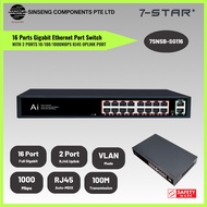 7-STAR* 16 Port Full Gigabit Network Switch with 2 Uplink Port c/w Safety Mark Power Cord for CCTV I