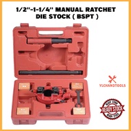 1/2-1-1/4 MANUAL RATCHET DIE STOCK ( BSPT )-112