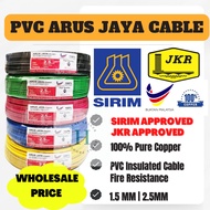 [Sirim] Arus Jaya Kabel 1.5MM~2.5MM 100M [100% PURE COPPER) PVC aj Cable Insulated Cable 1.5MM CABLE 2.5MM CABLE SIRIM