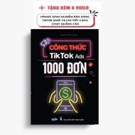 Công Thức Tiktok Ads 1000 Đơn ( Tặng Kèm 6 Video Hướng Dẫn Chi Tiết )