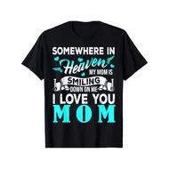 Proud My Mom In Heaven Happy MotherS Day Proud Of Mom TShirt RRAE
