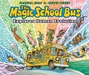 The Magic School Bus Explores Human Evolution Joanna Cole