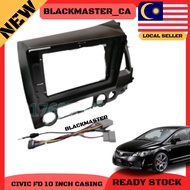 HONDA CIVIC FD 2006-2011 10 INCH ANDROID PLAYER CASING