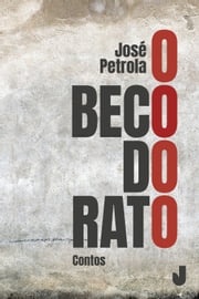 O Beco do Rato José Petrola