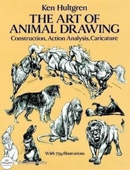 The Art of Animal Drawing : Construction, Action, Analysis, Caricature