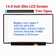 For Acer Aspire 5 A514-52/A514-52G/A514-52KG/A514-53/N20C4/A514-54/A514-54G/N19H2 Laptop LCD Screen 