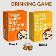 Trò chơi thẻ bài Drinking Game tiếng anh These Cards Will Get You Drunk Và Bản Mở Rộng Do or Drink d