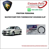 PROTON PERSONA WATER PUMP PIPE THERMOSTAT HOUSING CLIP