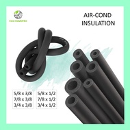 Insulation Aircond Pipe For Copper Pipe (PER PCS)