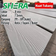 SHERA PLANK 9 INCI x 7.5MM / FACIAL BOARD  / PAPAN CANTIK / PAGAR DINDING / PAPAN LELEH / CEMENT FIB