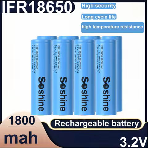 Soshine 3.2V 1800mAh Rechargeable Battery High Quality 3.2V 18650 LiFePo4 Battery 18650 1800mAh Batt