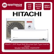 Hitachi 1.5HP Royal Wall Mounted Split Type Full DC Inverter Aircon RAS/RAC-15HT/HTP