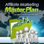 Affiliate Marketing Master Plan Joseph Iredia