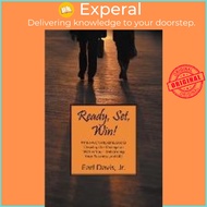Ready, Set, Win! 99 Be-A-Championtudes to Develop the Champion Within You - Enhancing Your  by Earl 
