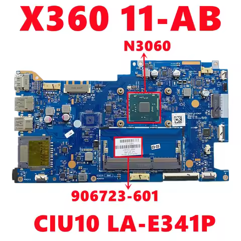 906723-601 CIU10 LA-E341P Mainboard For HP X360 11-AB Laptop Motherboard With N3060 CPU DDR3 UMA 100