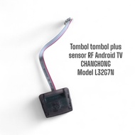 TOMBOL Infrared Sensor plus analog Button android tv Changhong lcd LED 32 inch Model L32G7N original normal Joss Ready To Assemble jos oke
