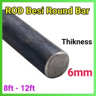 6mm ROD Rounb Bar Besi 8ft -12ft