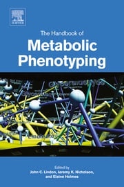 The Handbook of Metabolic Phenotyping John C. Lindon