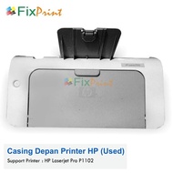 Front Casing - Front Cover Printer hp Laserjet P1102 P 1102 p1102 Used FSB2024