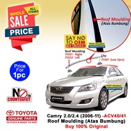 <Original> Camry (2007-2012) Roof Moulding Rubber (Atas Bumbung) ACV40 ACV41 75555-06050 75556-06050