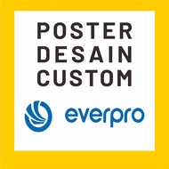 Custom Design Safety Poster PT EVERPRO INDONESIA TECHNOLOGY Size 60x42 cm (A2) Without Frame or Fram