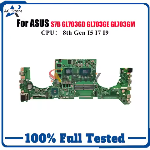 GL703GE Laptop Motherboard For ASUS ROG Strix GL703G S7B GL703GE GL703GD GL703GM Mainboard With I5 I