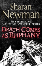 Death Comes as Epiphany Sharan Newman