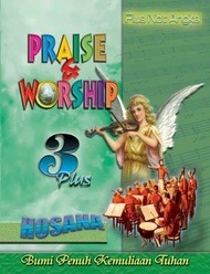 BUKU ROHANI PRAISE & WORSHIP 3 PLUS HOSANA