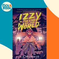 [100% Original Books] - Izzy at the End of the World by K.A. Reynolds (US edition, hardcover)