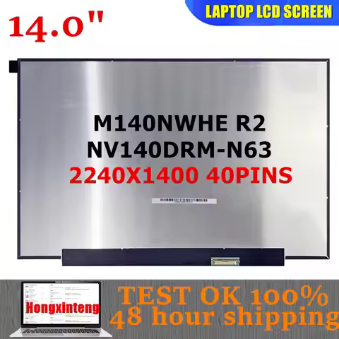 NV140DRM-N63 V8.0 M140NWHE R2 NV140DRM N63 Original NEW 14.0INCH Laptop LCD Screen Replacement 2240×