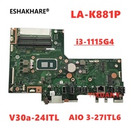 บอร์ดแม่ LA-K881P สำหรับ Lenovo IdeaCentre AIO 3-22ITL6/V30a-22ITL V30a-24ITL คอมพิวเตอร์ตั้งโต๊ะและ