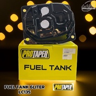 PROTAPER FUEL TANK 6L 6LITER TANK BESAR LC135 V1-V7