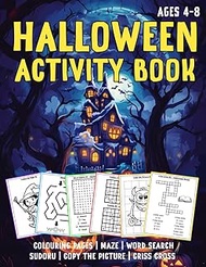 Halloween Activity Book for Kids & Children Ages 4-8: Colouring Pages, Maze, Word Search, Sudoku, Co