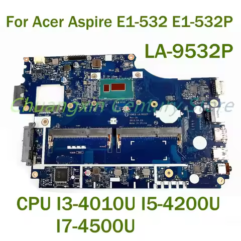 For Acer Aspire E1-532 E1-532P Laptop motherboard LA-9532P with CPU I3-4010U I5-4200U I7-4500U 100% 