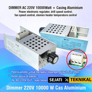 Dimmer AC 220 Volt 10000 Watt + Casing Aluminium