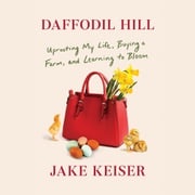 Daffodil Hill Jake Keiser