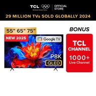 NEW 2025 | TCL P8K QLED TV | 55 65 75 inch | TCL Eye Care | 144Hz DLG | ONKYO 2.1 | AiPQ Pro Process