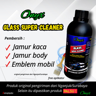 Onyx Pembersih Jamur Kaca Mobil Water Spot Remover / Pembersih Jamur Body Mobil / SUPER GLASS CLEANE