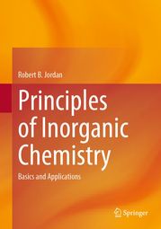 Principles of Inorganic Chemistry Robert B. Jordan