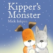 Kipper: Kipper's Monster Mick Inkpen