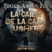 La Caída de la Casa Usher Edgar Allan Poe