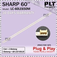 SHARP 60 Inch LC-60LE650M LED Backlight TV / Lampu TV (68 LED) LC60LE650M