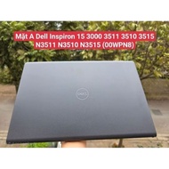 Vỏ Laptop Dell Zin Hãng Inspiron 15 Series 3000 3511 3510 3515 N3511 N3510 N3515 3520 3521 3525 3530