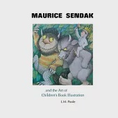 Maurice Sendak and the Art of Children’s Book Illustration