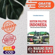 Indonesian Political System Book: Criticism and Effective Political System Solutions - Ubedillah B.
