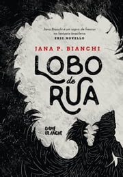 Lobo de rua Jana P. Bianchi