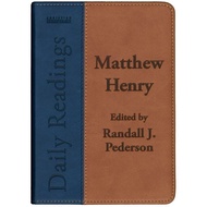 Daily Readings – Matthew Henry (Matthew Henry and Randall J. Pederson)