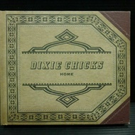 Dixie Chicks  - Home